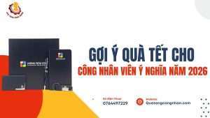 Gợi Ý Quà Tết Cho Công Nhân Viên Ý Nghĩa Năm 2026